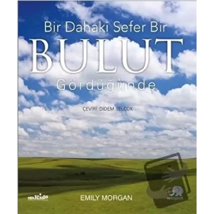 Bir Dahaki Sefer Bir Bulut Gördüğünüzde