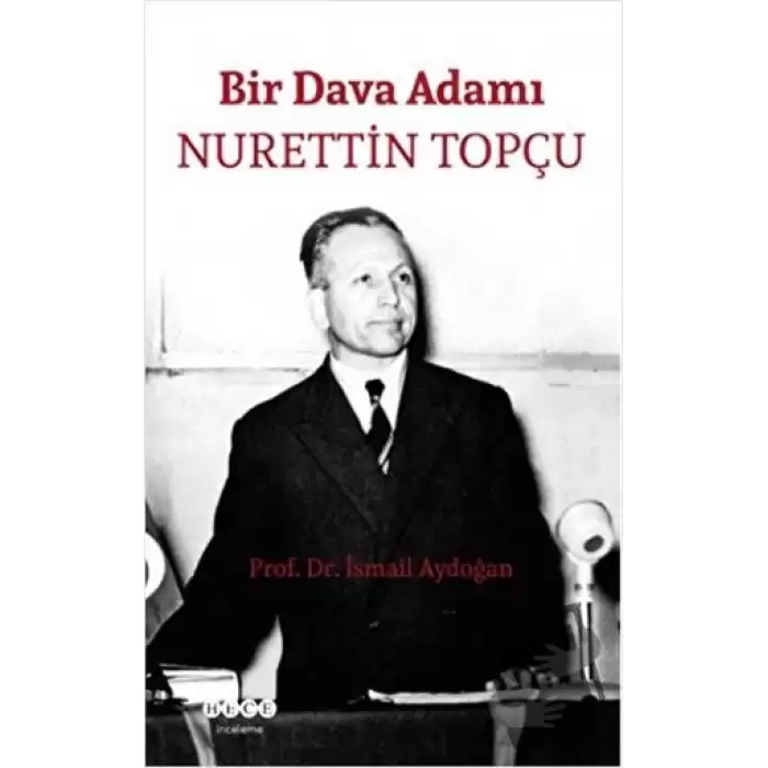 Bir Dava Adamı Nurettin Topçu