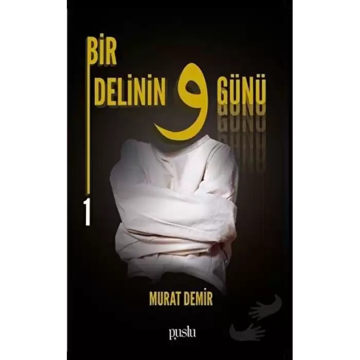 Bir Delinin 9 Günü 1