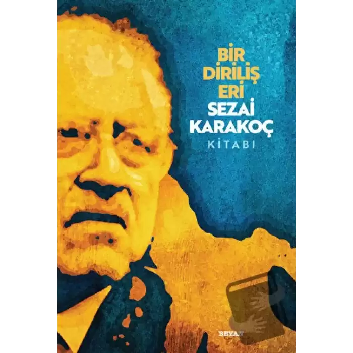 Bir Diriliş Eri Sezai Karakoç Kitabı (Ciltli)