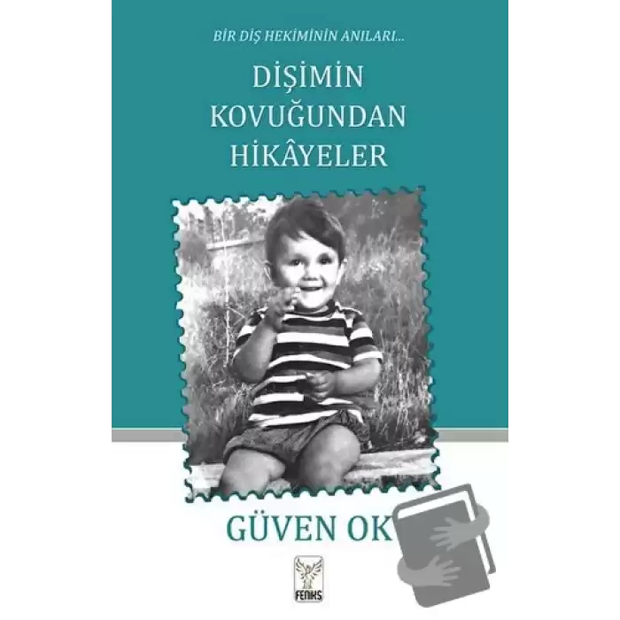 Bir Diş Hekiminin Anıları Dişimin Kovuğundan Hikayeler