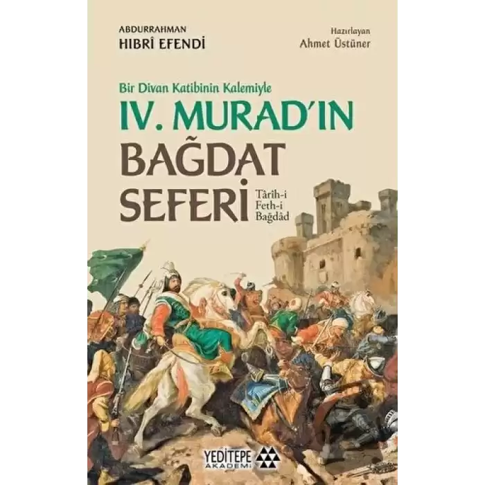 Bir Divan Katibinin Kalemiyle 4. Muradın Bağdat Seferi