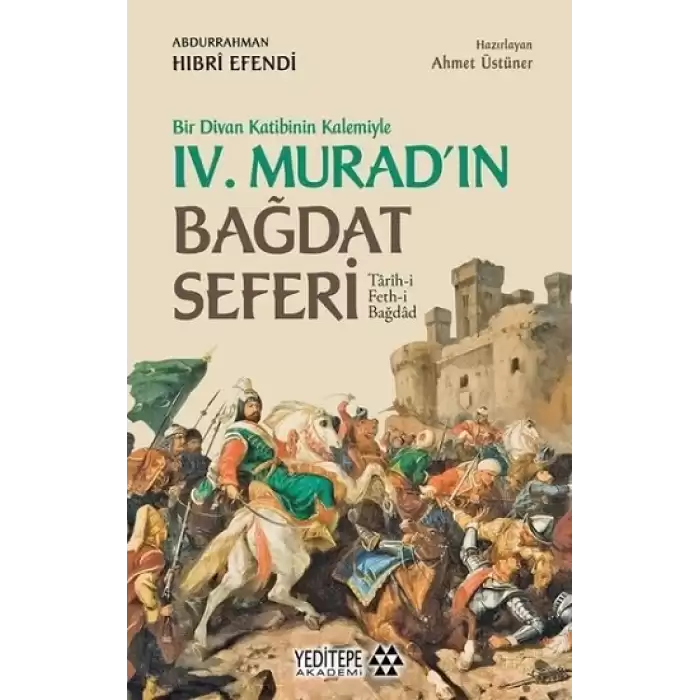 Bir Divan Katibinin Kalemiyle 4. Muradın Bağdat Seferi