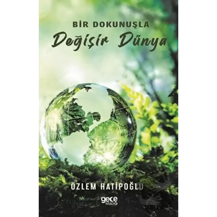 Bir Dokunuşla Değişir Dünya