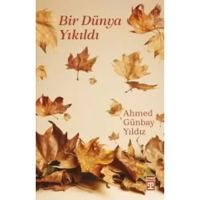 Bir Dünya Yıkıldı