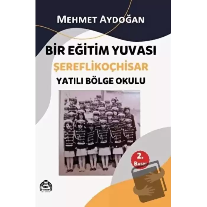 Bir Eğitim Yuvası Şereflikoçhisar - Yatılı Bölge Okulu