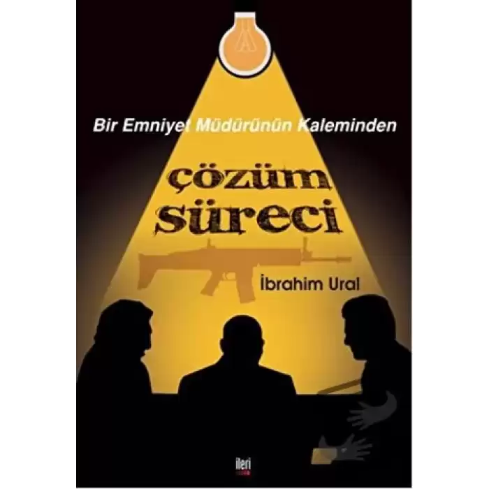 Bir Emniyet Müdürünün Kaleminden Çözüm Süreci