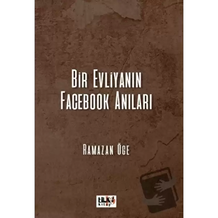 Bir Evliyanın Facebook Anıları