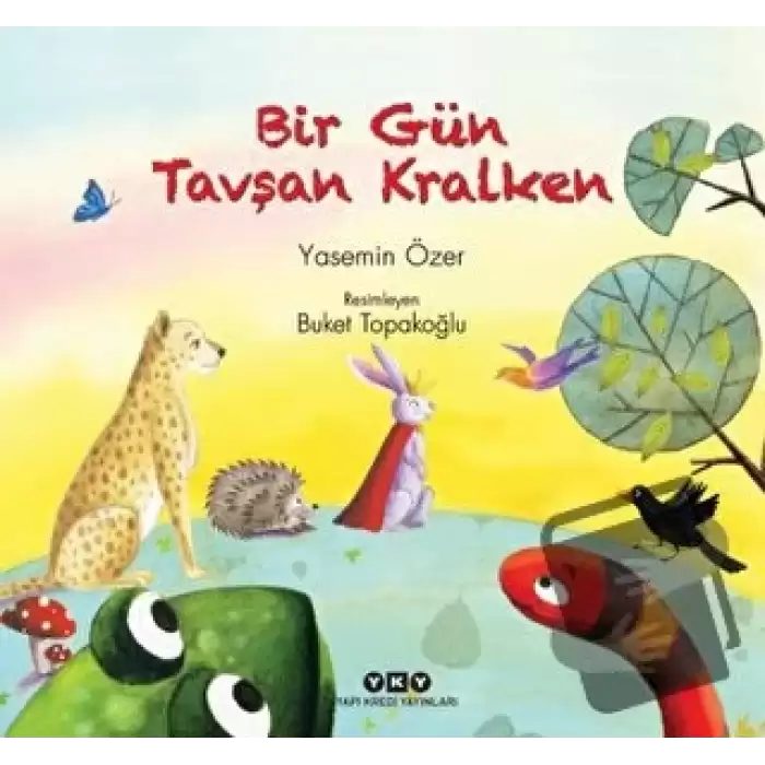 Bir Gün Tavşan Kralken