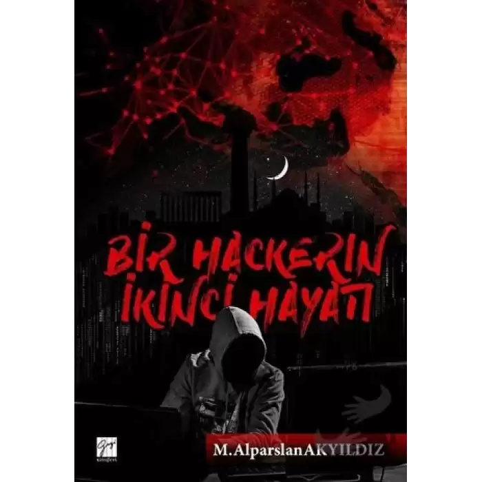 Bir Hackerin İkinci Hayatı