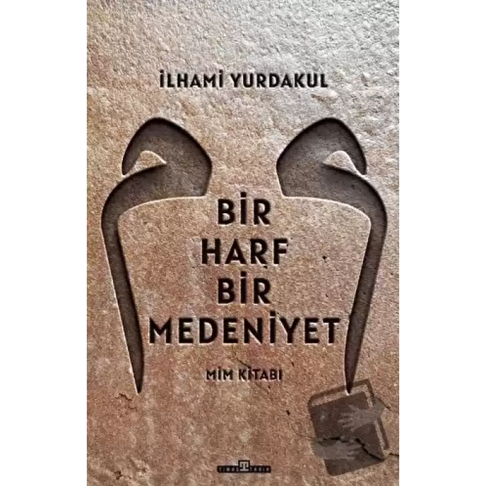 Bir Harf Bir Medeniyet Mim Kitabı