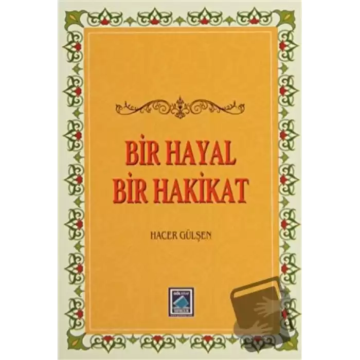 Bir Hayal Bir Hakikat