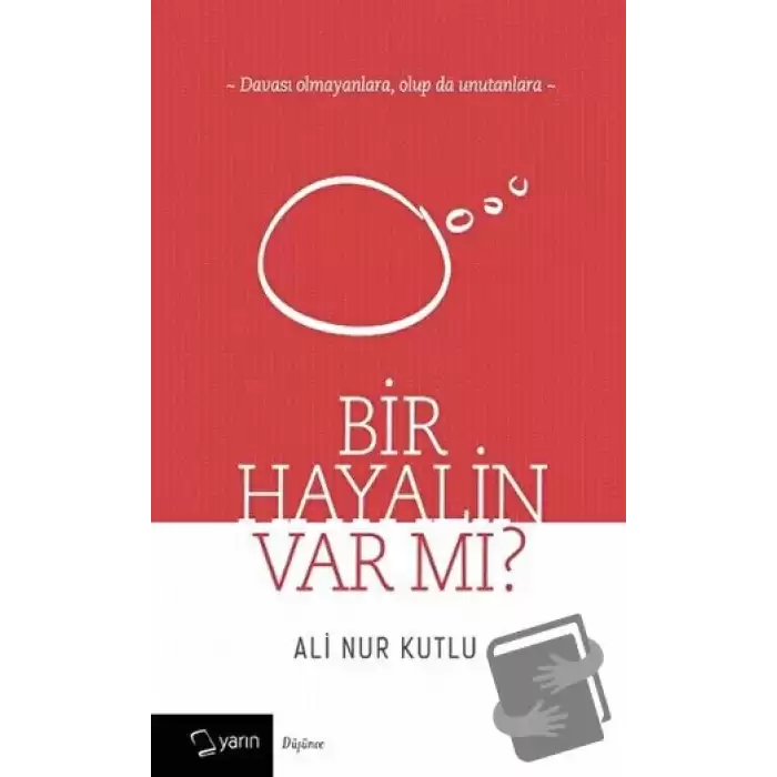 Bir Hayalin Var Mı?