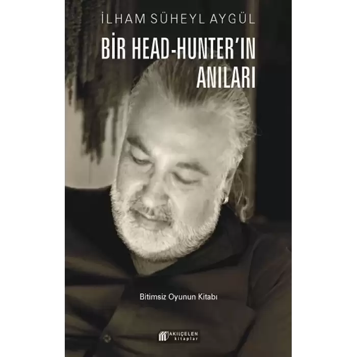 Bir Head-Hunter’ın Anıları