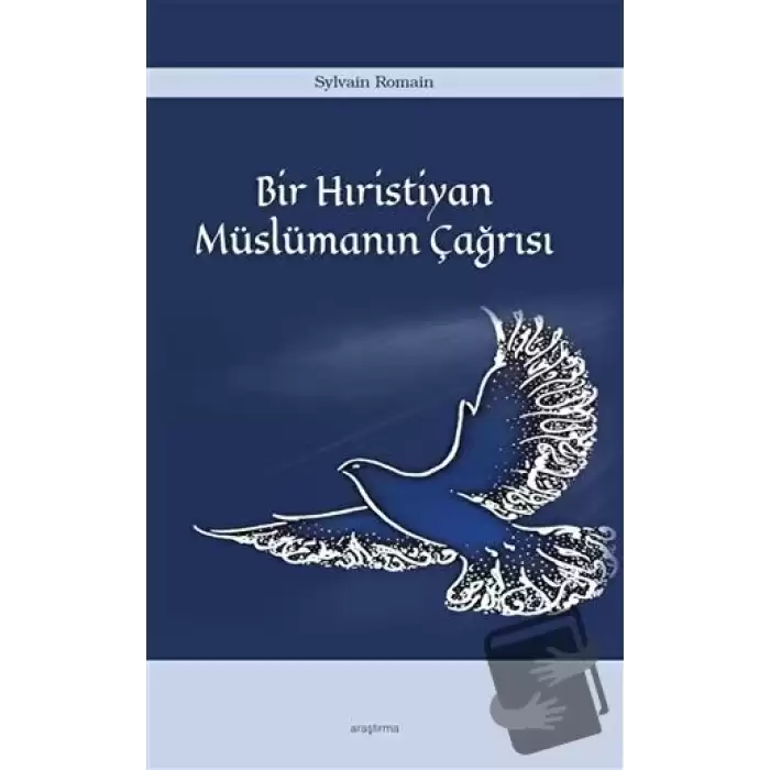 Bir Hıristiyan Müslümanın Çağrısı