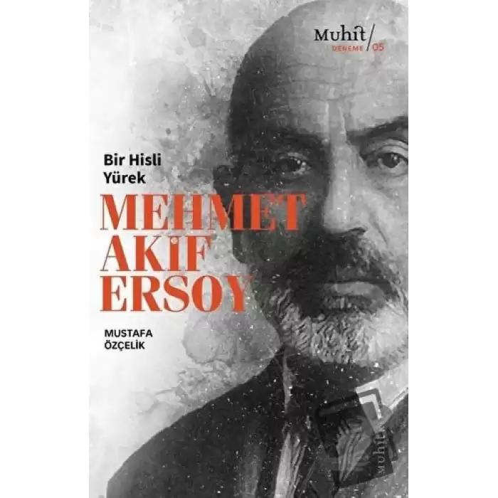 Bir Hisli Yürek Mehmet Akif Ersoy