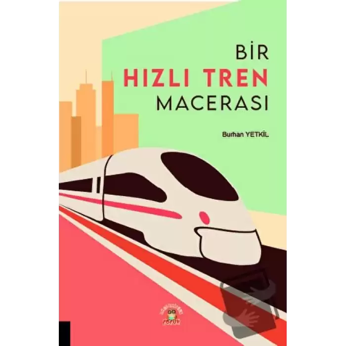 Bir Hızlı Tren Macerası