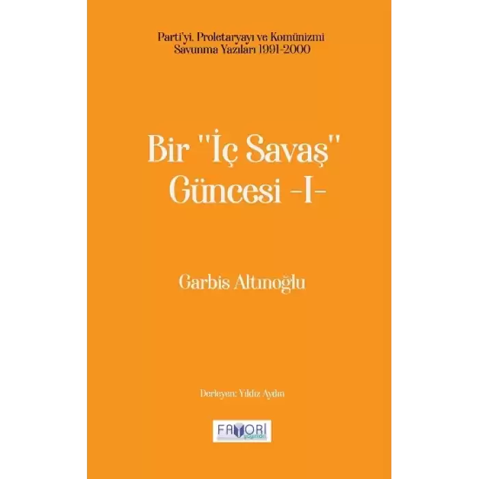 Bir ‘‘İç Savaş Güncesi’’ -I