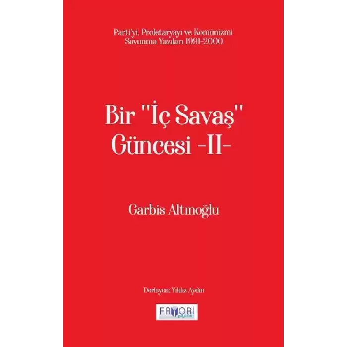 Bir ‘‘İç Savaş Güncesi’’ -II-