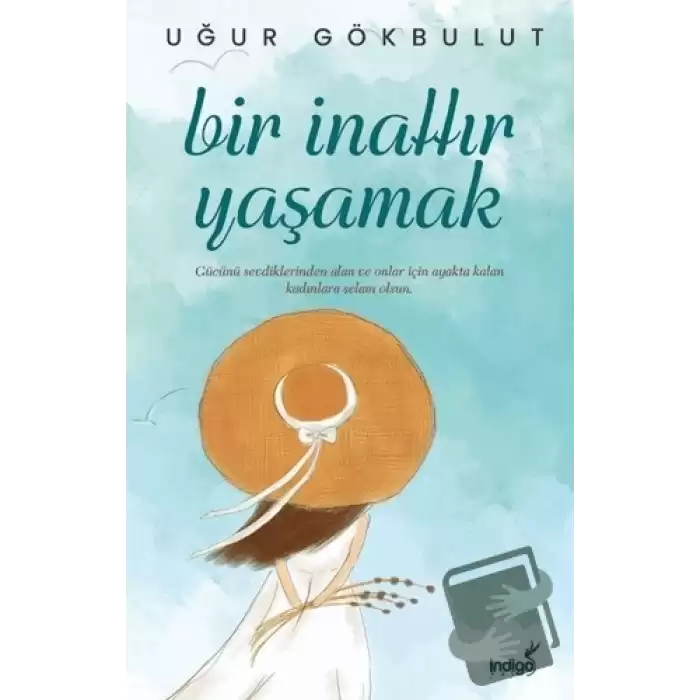 Bir İnattır Yaşamak