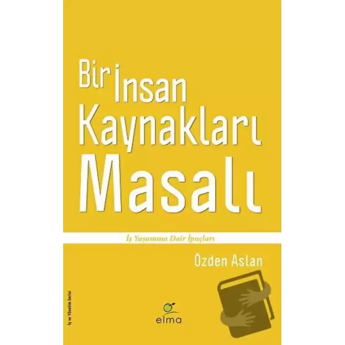 Bir İnsan Kaynakları Masalı