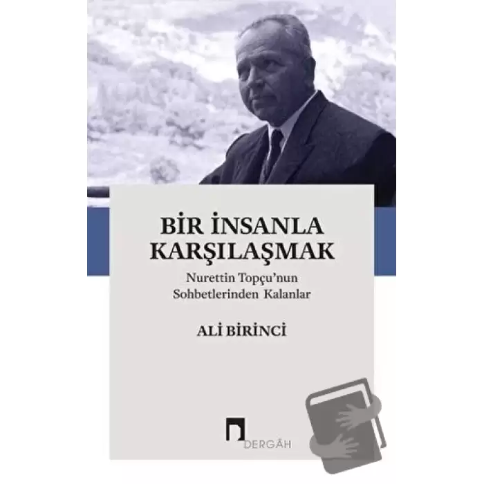 Bir İnsanla Karşılaşmak