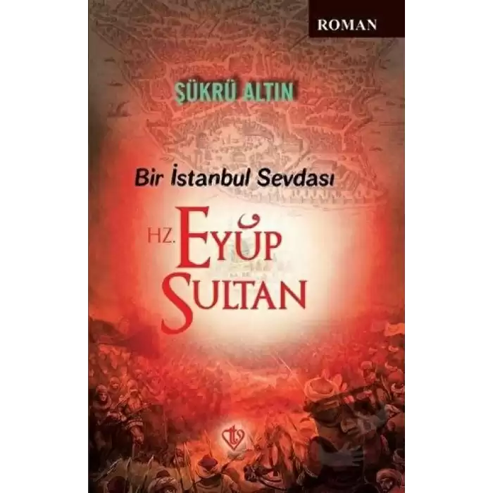 Bir İstanbul Sevdası - Hz. Eyüp Sultan