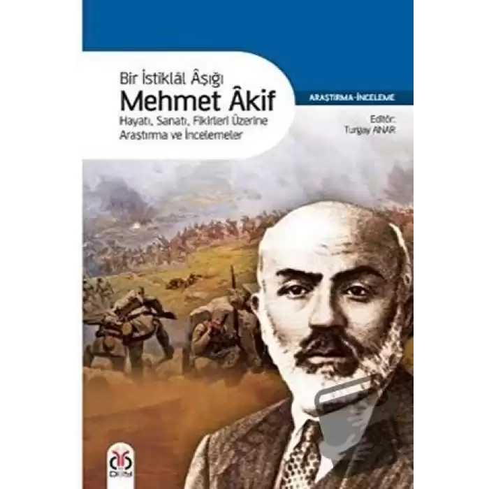 Bir İstiklal Aşığı Mehmet Akif