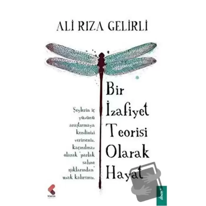 Bir İzafiyet Teorisi Olarak Hayat