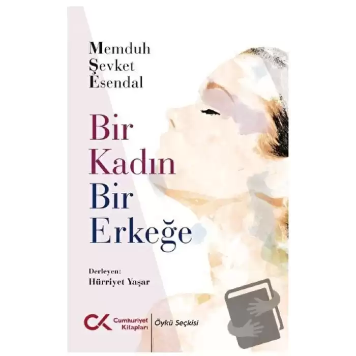 Bir Kadın Bir Erkeğe