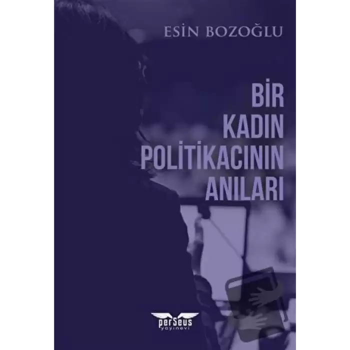 Bir Kadın Politikacının Anıları