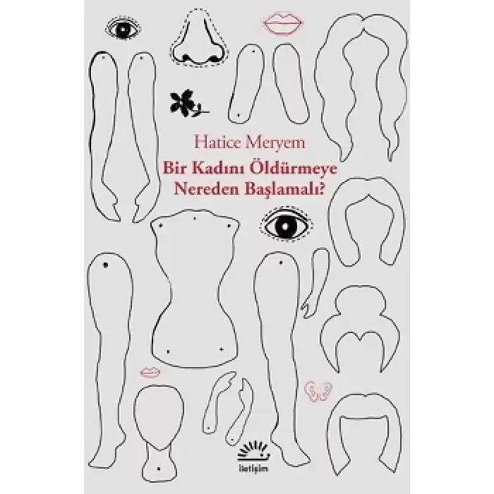 Bir Kadını Öldürmeye Nereden Başlamalı