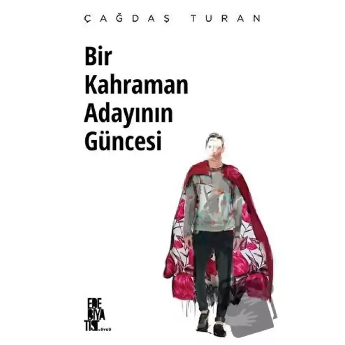 Bir Kahraman Adayının Güncesi