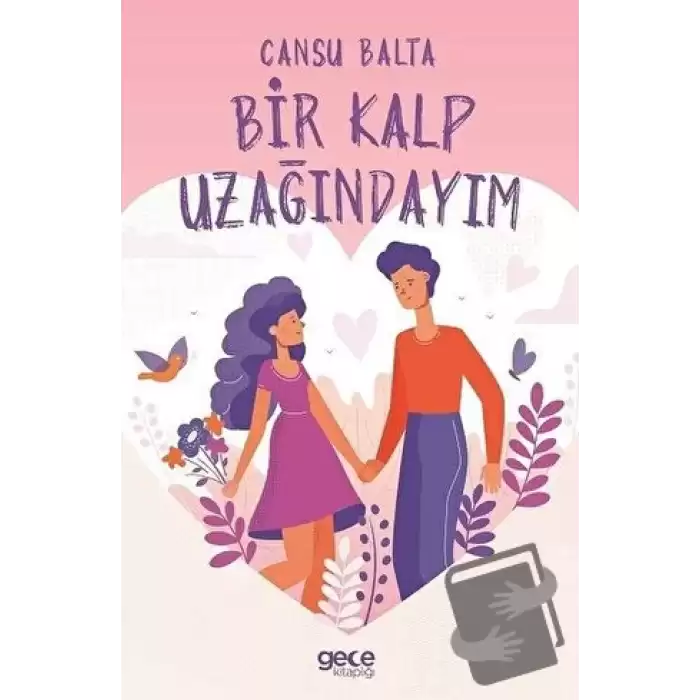 Bir Kalp Uzağındayım