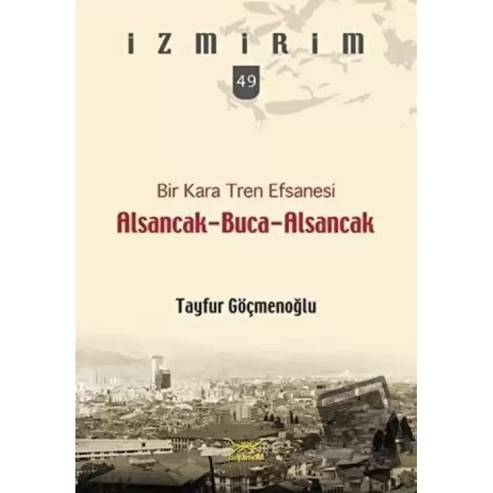 Bir Kara Ten Efsanesi Alsancak-Buca-Alsancak