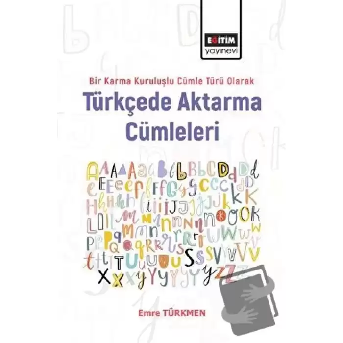 Bir Karma Kuruluşlu Cümle Türü Olarak Türkçede Aktarma Cümleleri