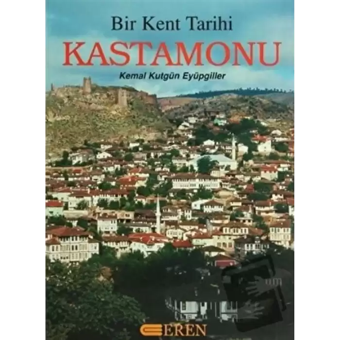 Bir Kent Tarihi Kastamonu