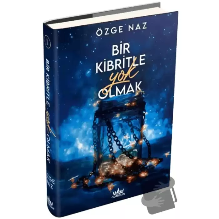 Bir Kibritle Yok Olmak 1 (Ciltli)