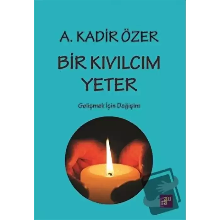 Bir Kıvılcım Yeter