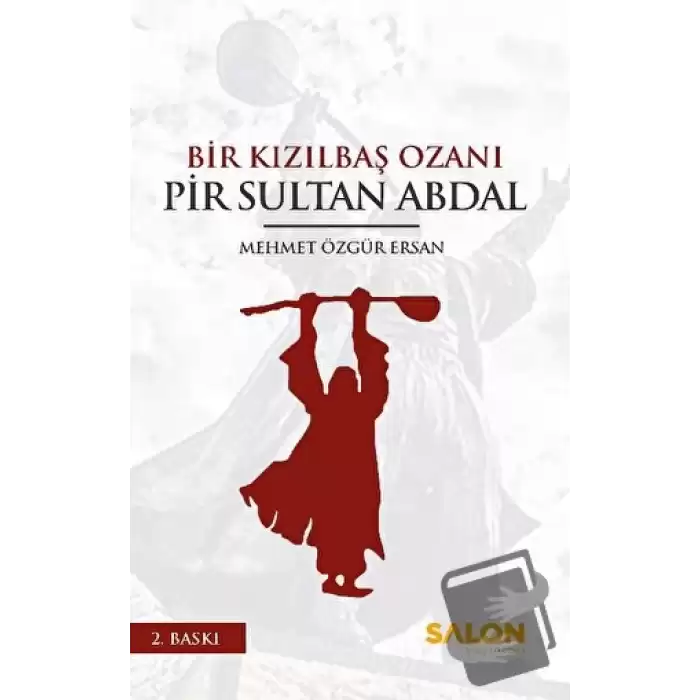 Bir Kızılbaş Ozanı Pir Sultan Abdal