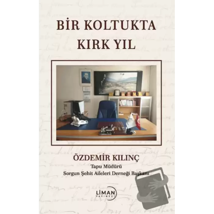 Bir Koltukta Kırk Yıl