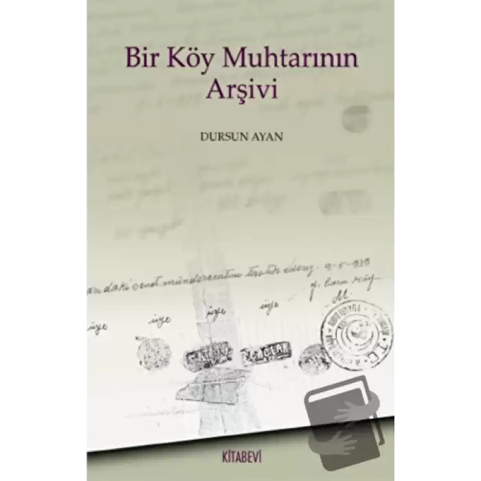 Bir Köy Muhtarının Arşivi