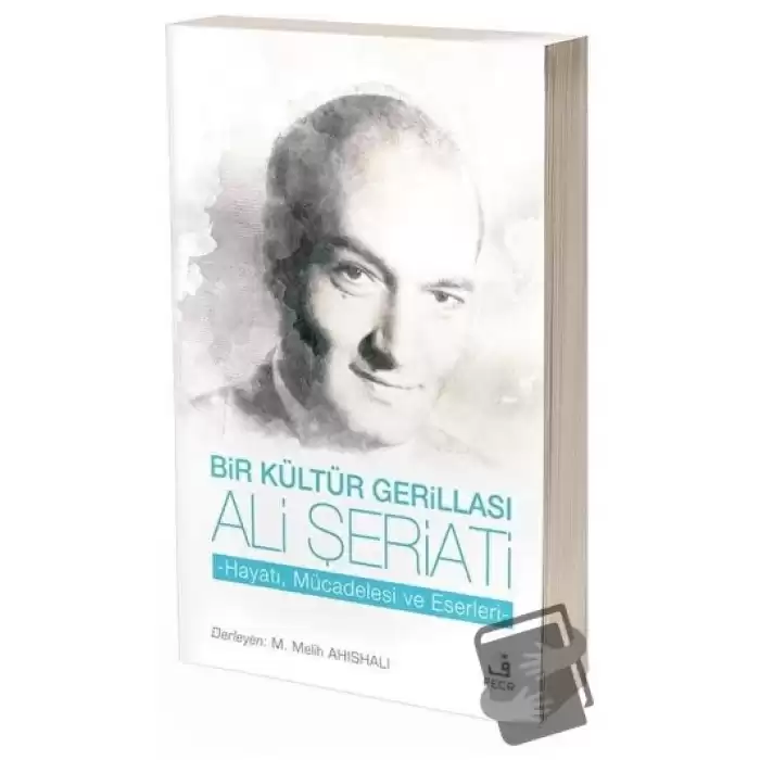 Bir Kültür Gerillası Ali Şeriati