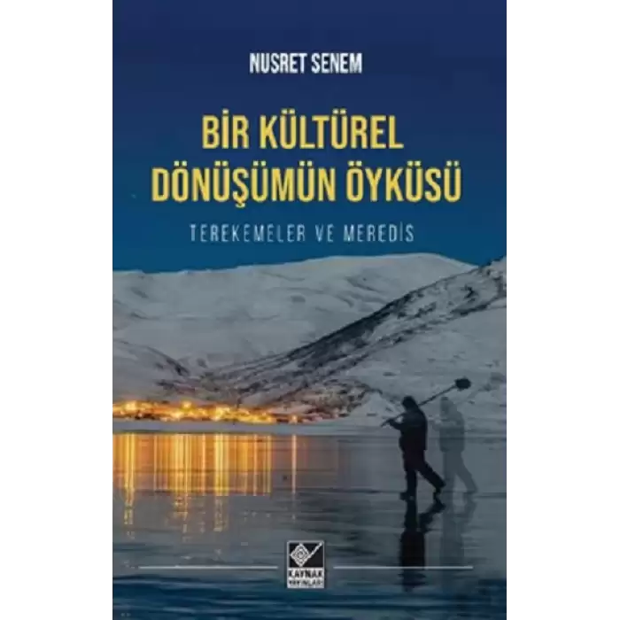 Bir Kültürel Dönüşümün Öyküsü