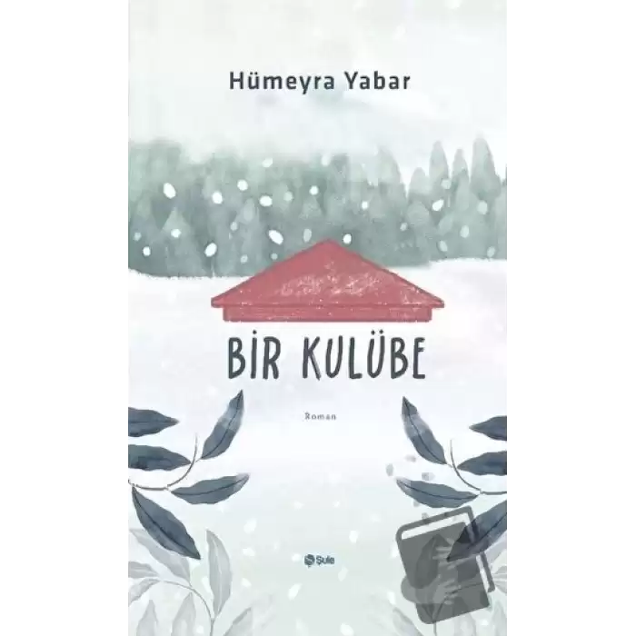 Bir Kulübe