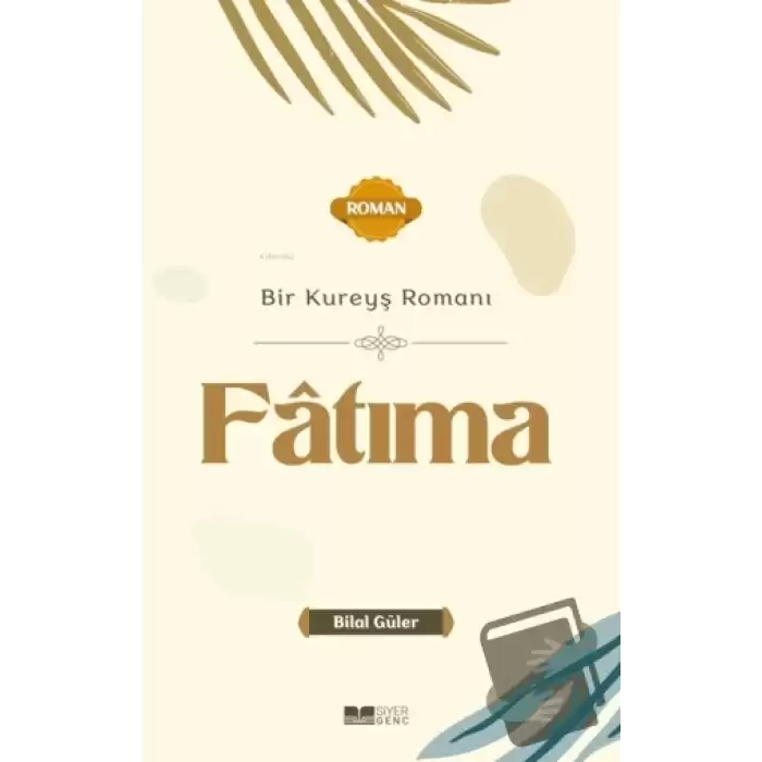 Bir Kureyş Romanı Fatıma