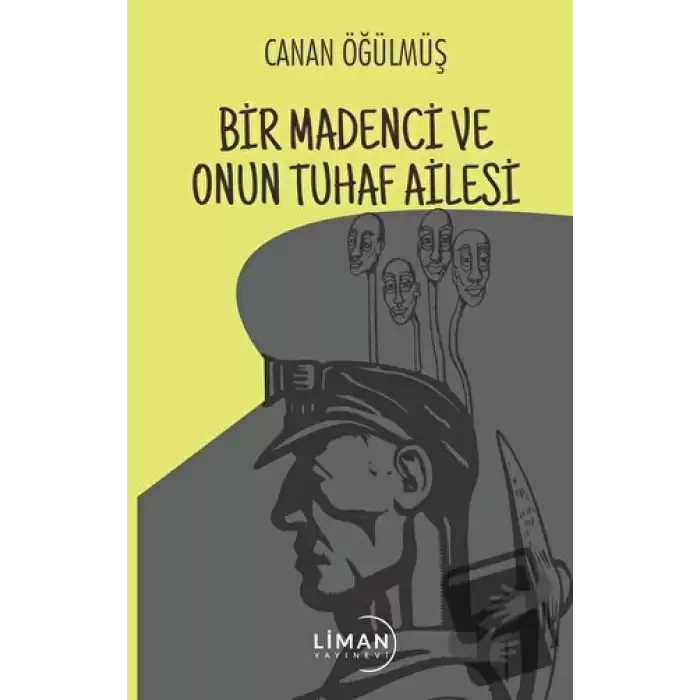 Bir Madenci ve Onun Tuhaf Ailesi