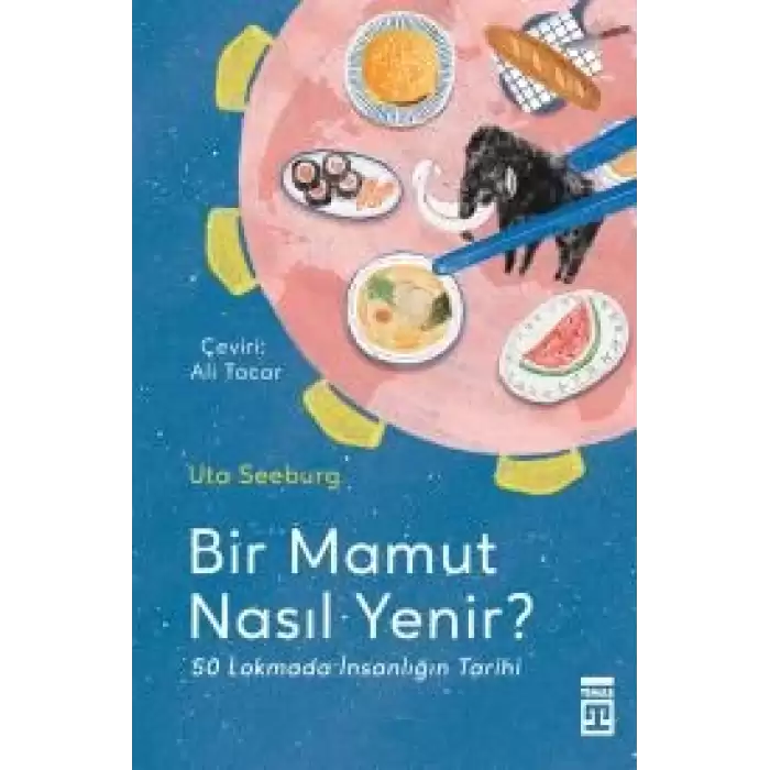 Bir Mamut Nasıl Yenir?