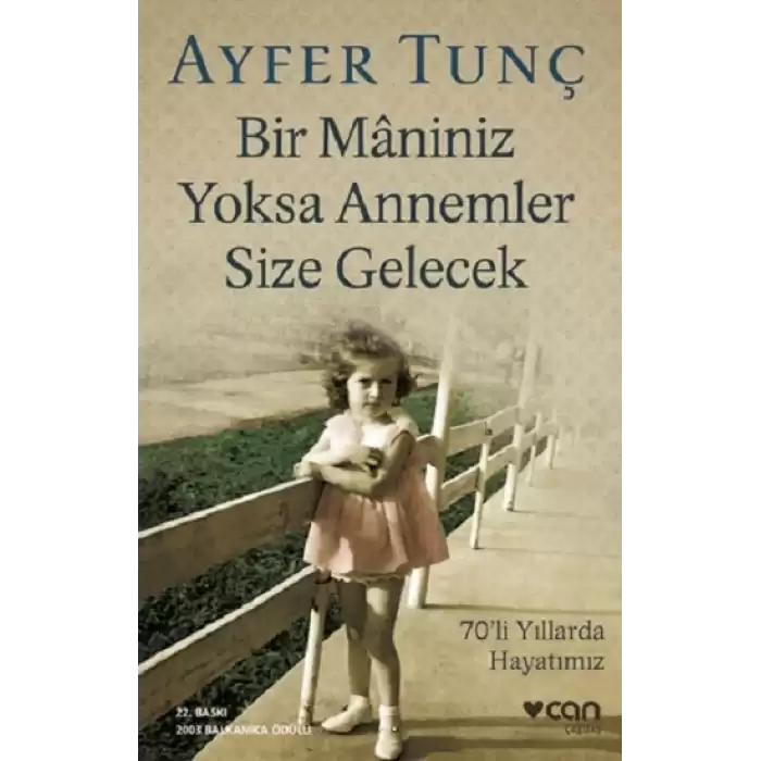 Bir Maniniz Yoksa Annemler Size Gelecek