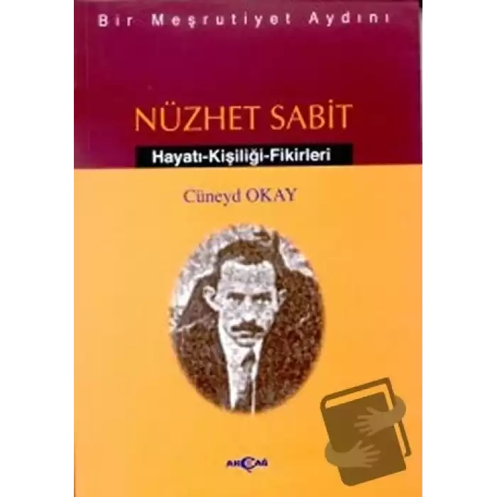 Bir Meşrutiyet Aydını Nüzhet Sabit